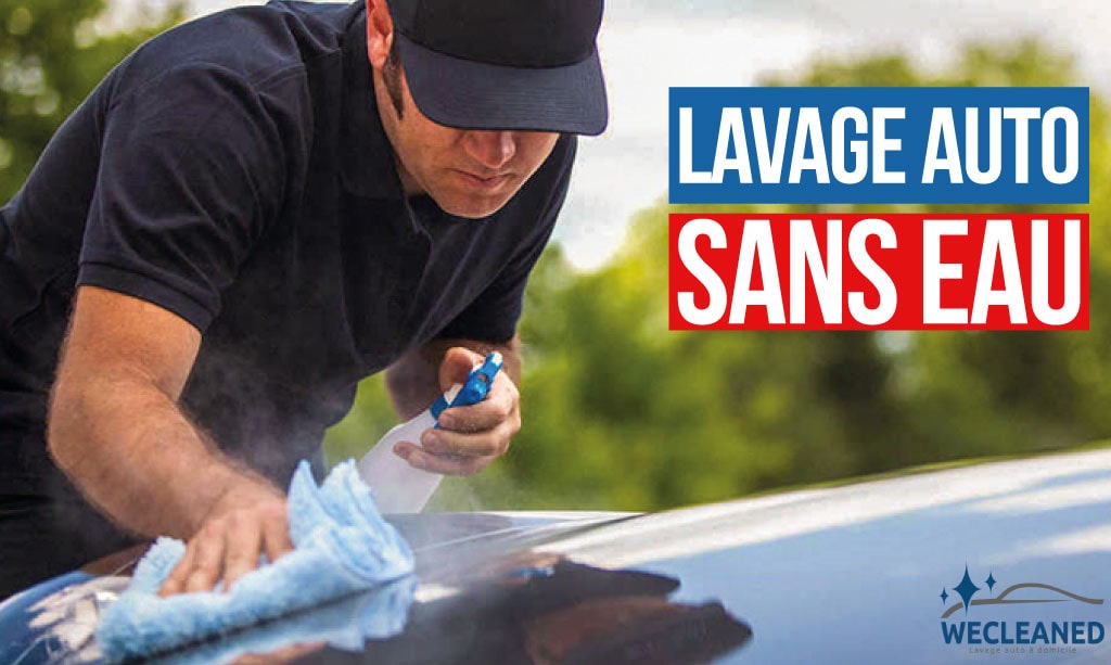 nettoyage voiture sans eau domicile