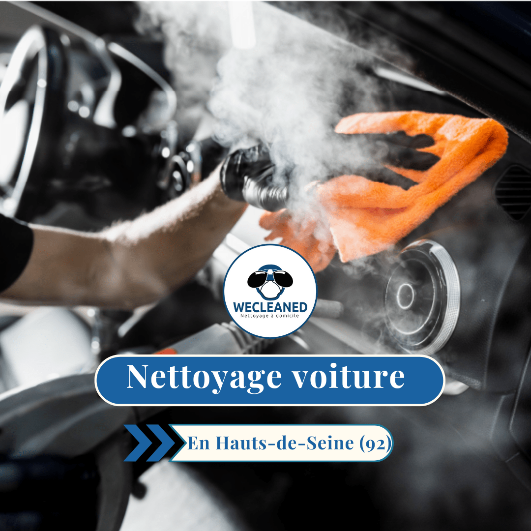 Nettoyage voiture premium à domicile dans les Hauts-de-Seine (92) par un spécialiste WeCleaned